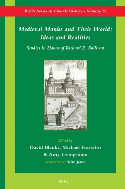 Amy Livingstone, Michael Frassetto, David Blanks - Medieval Monks and Their World: Ideas and Realities, E-bok