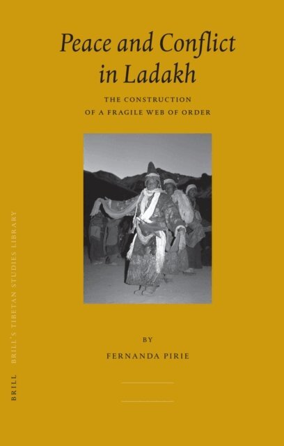 Fernanda Pirie - Peace and Conflict in Ladakh, E-bok