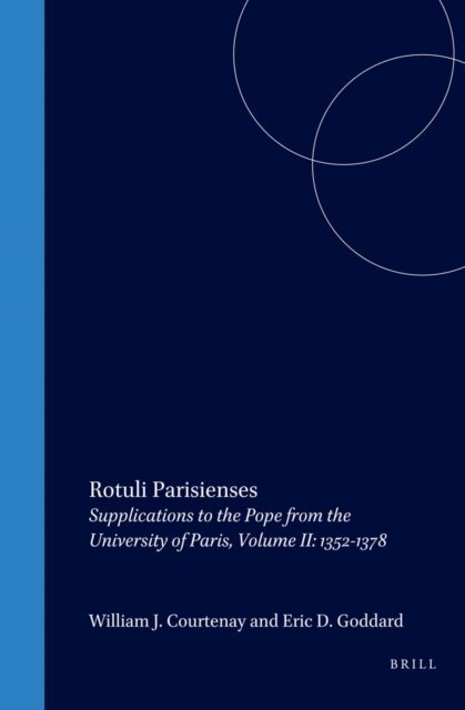 Eric D. Goddard, William J. Courtenay - Rotuli Parisienses, E-bok