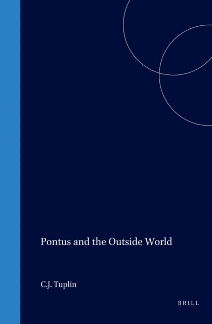 Christopher Tuplin - Pontus and the Outside World, E-bok