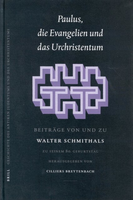 Cilliers Breytenbach, Walter Schmithals - Paulus, Die Evangelien und das Urchristentum, E-bok