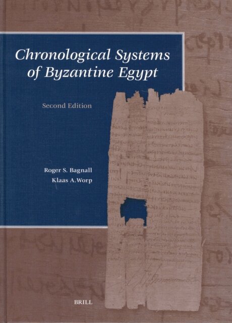 Klaas Worp, Roger Bagnall - Chronological Systems of Byzantine Egypt, E-bok