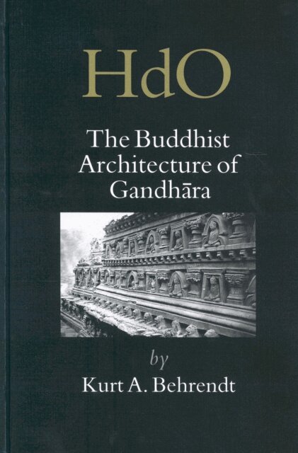 Kurt Behrendt - Buddhist Architecture of Gandhara, E-bok