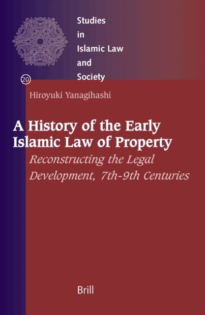 Hiroyuki Yanagihashi - History of the Early Islamic Law of Property, E-bok