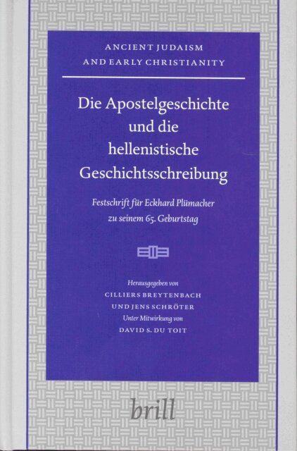 Prof. dr. Jens Schroter, Cilliers Breytenbach - Die Apostelgeschichte und die hellenistische Geschichtsschreibung, E-bok