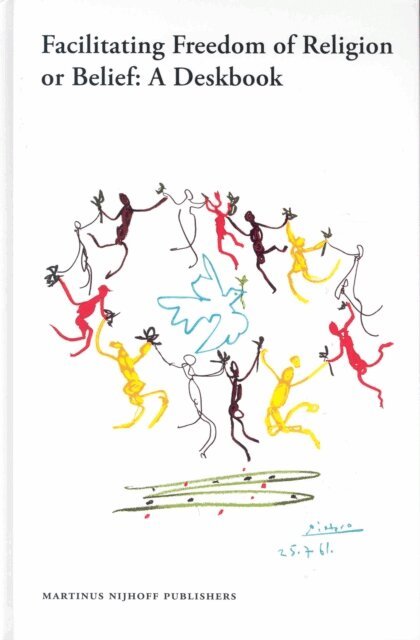 Bahia Tahzib-Lie, W.Cole Durham Jr., Tore Lindholm - Facilitating Freedom of Religion or Belief: A Deskbook, E-bok