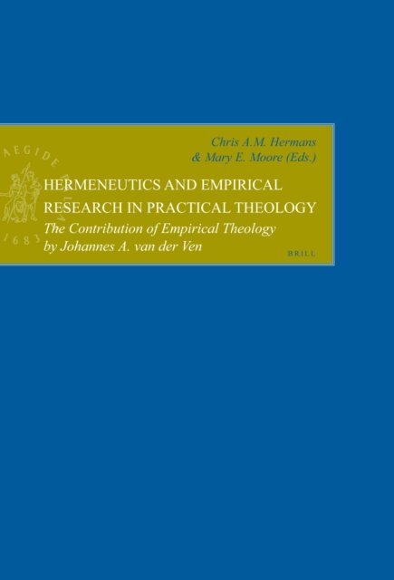 Mary Moore, Chris Hermans - Hermeneutics and Empirical Research in Practical Theology, E-bok