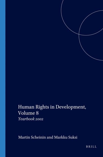 Markku Suksi, Martin Scheinin - Human Rights in Development, Volume 8, E-bok