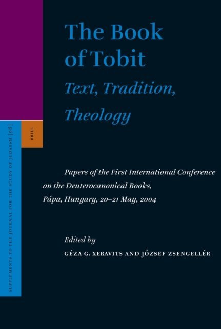 Jozsef Zsengeller, Geza Xeravits - Book of Tobit: Text, Tradition, Theology, E-bok