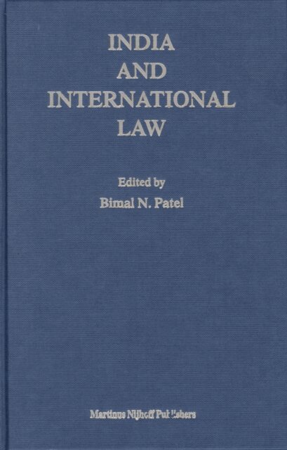 Bimal N. Patel - India and International Law, E-bok