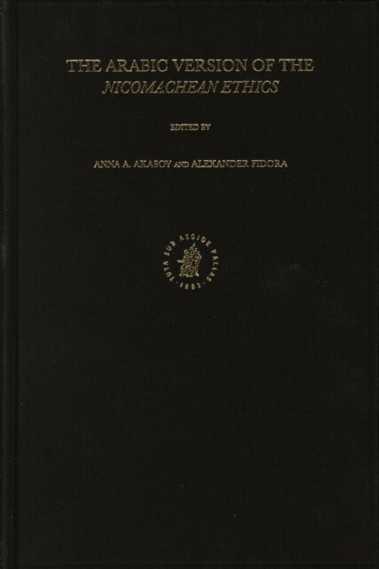 Alexander Fidora, Anna Akasoy - Arabic Version of the Nicomachean Ethics, E-bok
