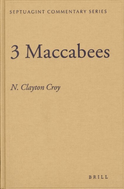 N. Clayton Croy - 3 Maccabees, E-bok