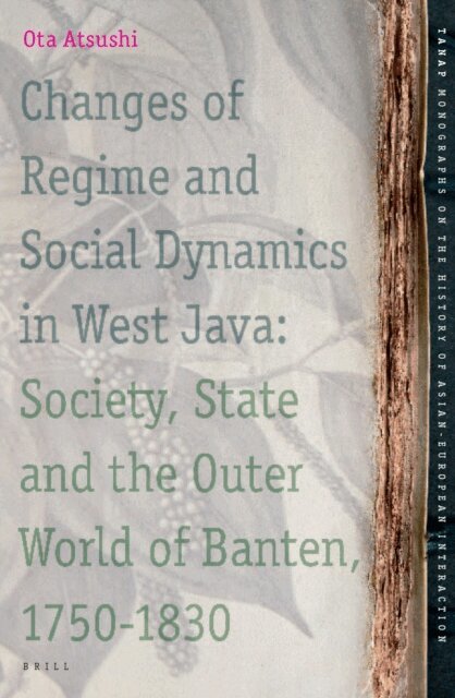 Atsushi Ota - Changes of Regime and Social Dynamics in West Java, E-bok