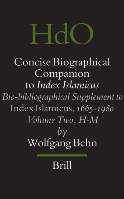Wolfgang Behn - Concise Biographical Companion to Index Islamicus, E-bok