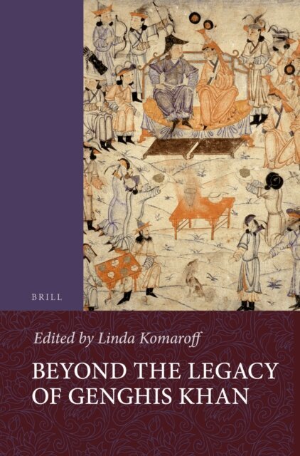 Linda Komaroff - Beyond the Legacy of Genghis Khan, E-bok