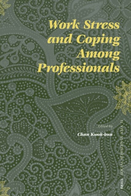 Kwok-bun Chan - Work Stress and Coping Among Professionals, E-bok