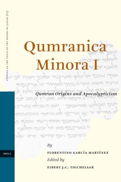 Florentino Garcia Martinez, Tigchelaar - Qumranica Minora I, E-bok