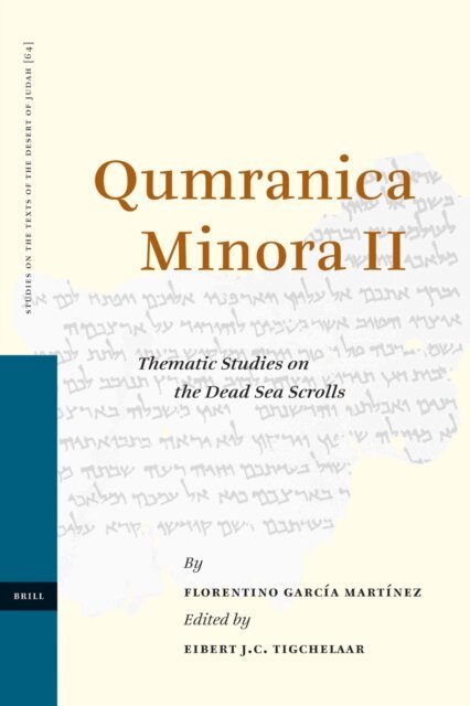 Florentino Garcia Martinez, Tigchelaar - Qumranica Minora II, E-bok