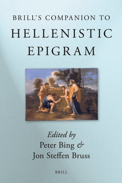 Jon Bruss, Peter Bing - Brill's Companion to Hellenistic Epigram, E-bok