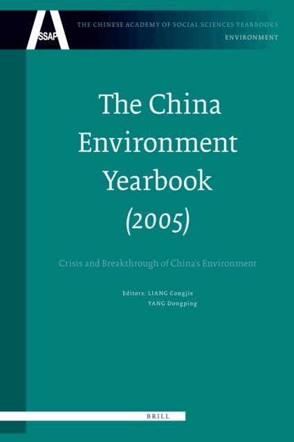 Dongping Yang, Congjie Liang - China Environment Yearbook, Volume 1 (2005), E-bok