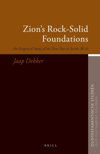 Jaap Dekker - Zion's Rock-Solid Foundations, E-bok