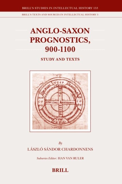 Sandor Chardonnens - Anglo-Saxon Prognostics, 900-1100, E-bok