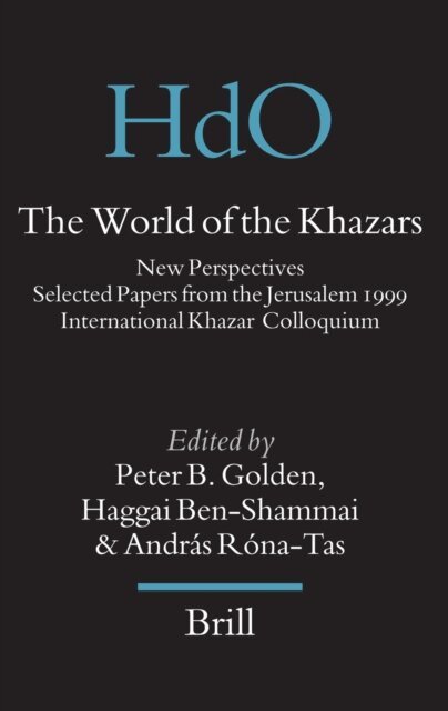 Andras Rona-Tas, Haggai Ben-Shammai, Peter Golden - World of the Khazars, E-bok