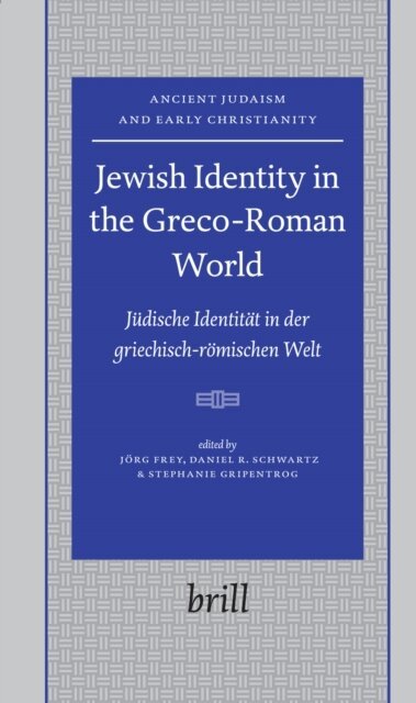 Stephanie Gripentrog, Daniel R. Schwartz, Jorg Frey - Jewish Identity in the Greco-Roman World, E-bok