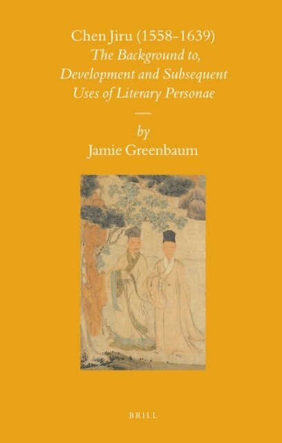 Jamie Greenbaum - Chen Jiru (1558-1639), E-bok