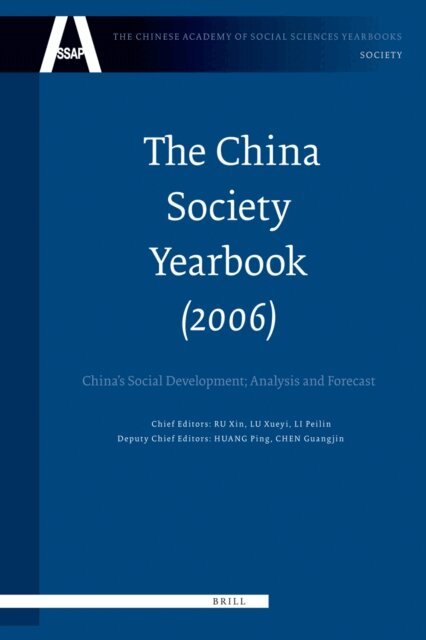 Peilin Li, Xueyi Lu, Xin Ru - China Society Yearbook, Volume 1 (2006), E-bok
