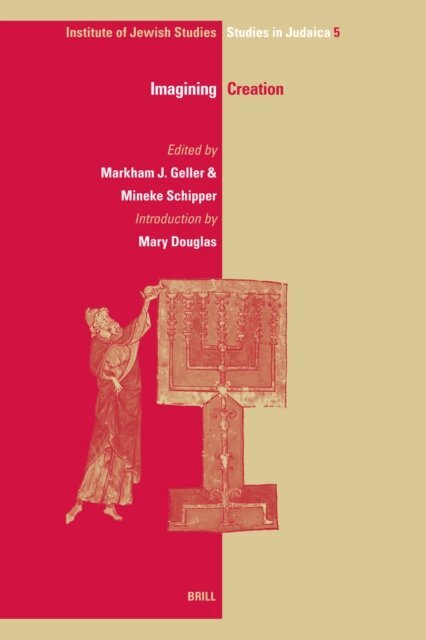 Mineke Schipper, Markham (Mark) Geller - Imagining Creation, E-bok