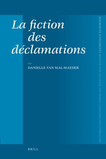 Danielle van Mal-Maeder - fiction des declamations, E-bok