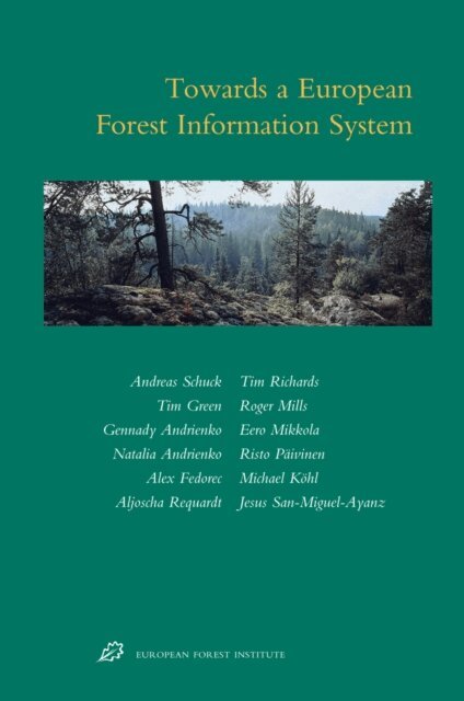 Andreas Schuck - Towards A European Forest Information System, E-bok