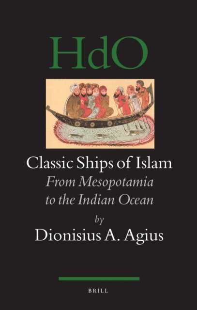 Dionysius A Agius - Classic Ships of Islam, E-bok