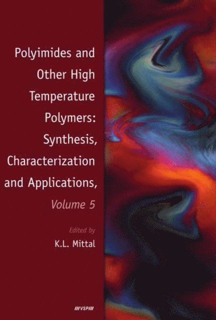 Kash L. Mittal - Polyimides and Other High Temperature Polymers: Synthesis, Characterization and Applications, Volume 5, E-bok