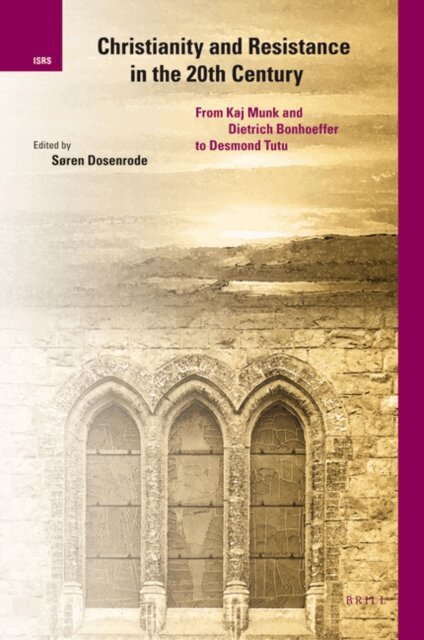 Soren Dosenrode - Christianity and Resistance in the 20th Century, E-bok