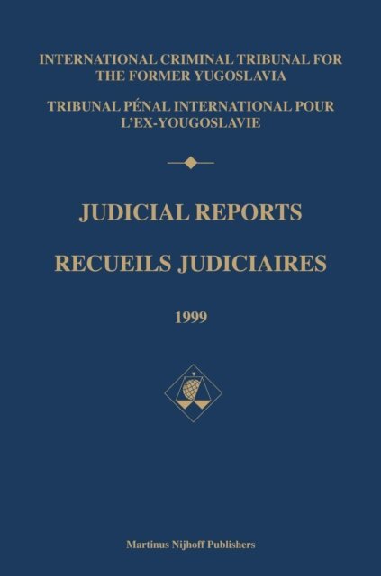 ICTY - Judicial Reports / Recueils judiciaires, 1999, E-bok