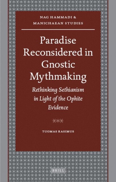 Tuomas Rasimus - Paradise Reconsidered in Gnostic Mythmaking, E-bok