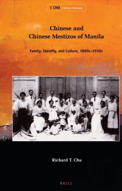 Richard Chu - Chinese and Chinese Mestizos of Manila, E-bok