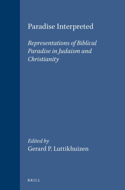 Gerard P. Luttikhuizen - Paradise Interpreted, E-bok