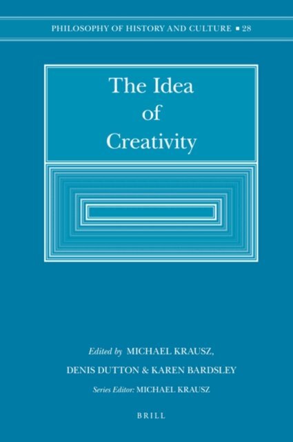 Michael Krausz, Denis Dutton, Karen Bardsley - Idea of Creativity (paperback), E-bok