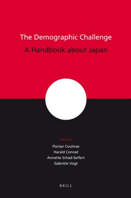 Gabriele Vogt, Annette Schad-Seifert, Harald Conrad, Florian Coulmas - Demographic Challenge: A Handbook about Japan, E-bok