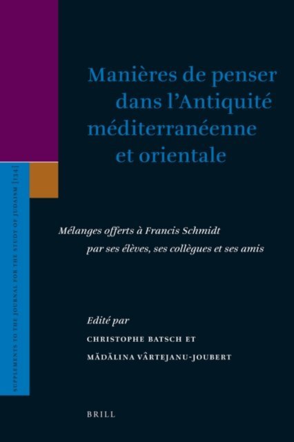 Madalina Vartejanu-Joubert, Christophe Batsch - Manieres de penser dans l'Antiquite mediterraneenne et orientale, E-bok