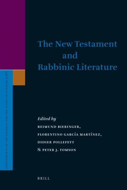 Peter Tomson, Didier Pollefeyt, Florentino Garcia Martinez, Reimund Bieringer - New Testament and Rabbinic Literature, E-bok