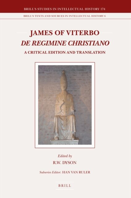 Bob R.W. Dyson - James of Viterbo: De regimine Christiano, E-bok