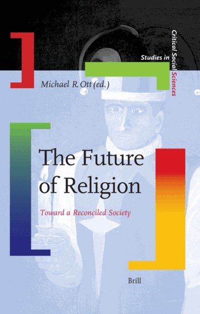 Michael R. Ott - Future of Religion, E-bok