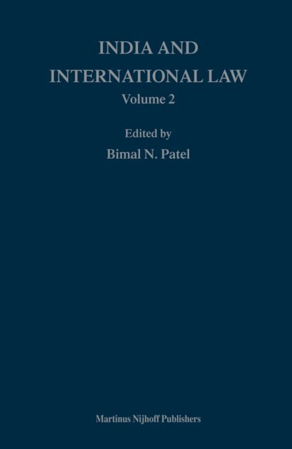 Bimal N. Patel - India and International Law, Volume 2, E-bok