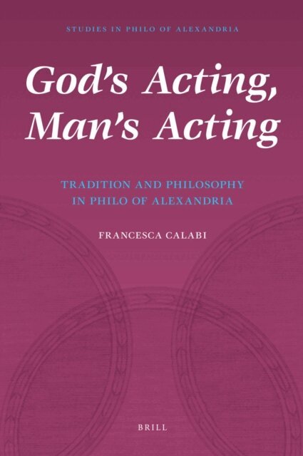 Francesca Calabi - God's Acting, Man's Acting, E-bok