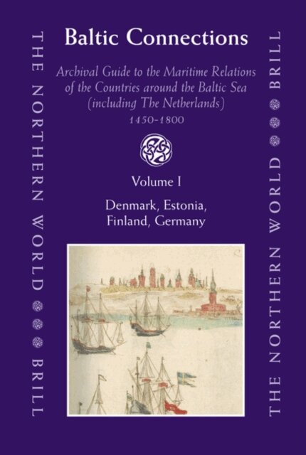 Hanno Brand, Edda Frankot, Lennart Bes - Baltic Connections (3 vols.), E-bok