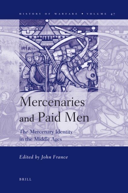 John France - Mercenaries and Paid Men, E-bok